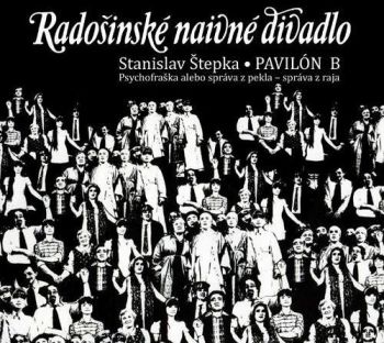 Radošinské naivné divadlo - Pavilón B 2CD