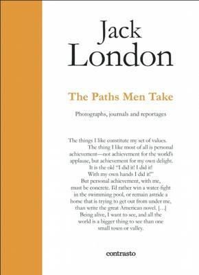 The Paths Men Take - Jack London