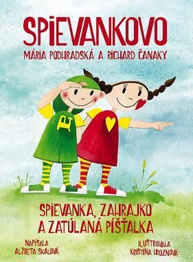 Spievankovo - Spievanka, Zahrajko a zatúlaná Píšťalka