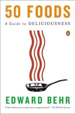 50 Foods - A Guide to Deliciousness