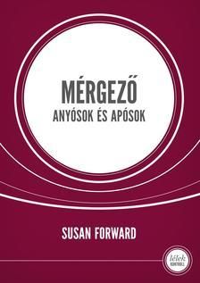 Mérgező anyósok és apósok Hogyan védjük meg párkapcsolatunkat romboló hatásuktól?