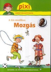 Pixi - A kis medikus - Mozgás