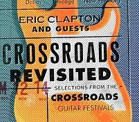 Clapton Eric - Crossroads Revisited Selections From The Crossroads Guitar Festivals 3CD