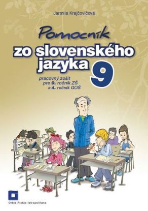 Pomocník SJ – 9 ZŠ a 4 GOŠ Pracovný zošit