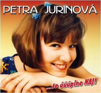 Jurinová Petra - To úúúplne naj ! CD