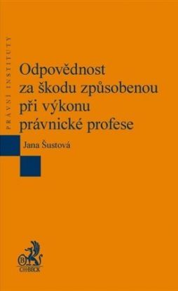 Odpovědnost za škodu způsobenou při výkonu právnické profesie