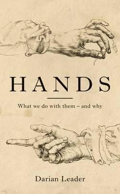 Hands - What We Do With Them - and Why