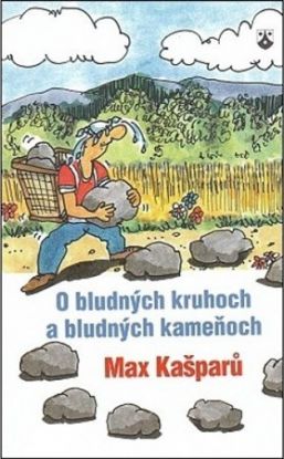 O bludných kruhoch a bludných kameňoch