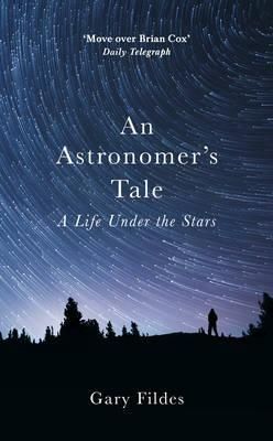 An Astronomer\'s Tale