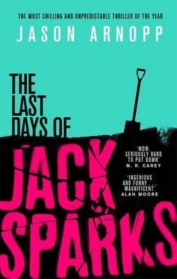 The Last Days of Jack Sparks