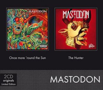 Mastodon - Once More \'Round The Sun/The Hunter 2CD