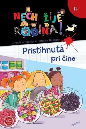 Pristihnutá pri čine - Nech žije rodina! 3