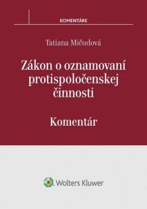 Zákon o oznamovaní protispoločenskej činnosti – komentár