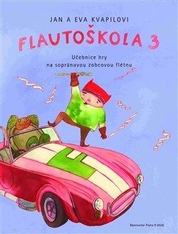 Flautoškola 3 - Učebnice hry na sopránovou zobcovou flétnu