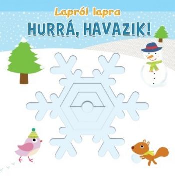 Hurrá, havazik!