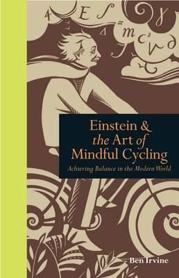 Einstein and the Art of Mindful Cycling