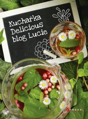 Kuchařka Delicious blog Lucie