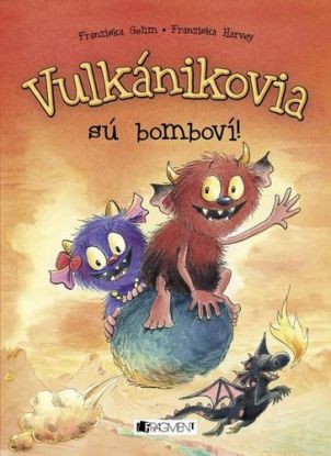 Vulkánikovia sú bomboví!