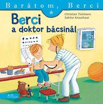 Barátom, Berci - Berci a doktor bácsinál