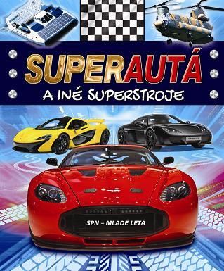 Super autá a iné super stroje