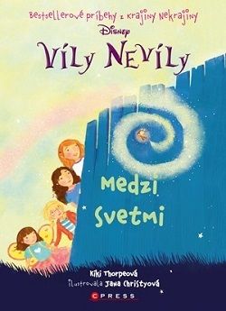 Víly Nevíly - Medzi svetmi