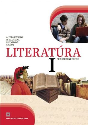 Literatúra 1 - Učebnica pre SŠ