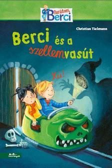 Barátom, Berci: Berci és a szellemvasút