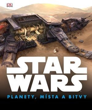 Star Wars - Planety, místa a bitvy