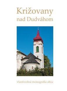 Križovany nad Dudváhom – vlastivedná monografia