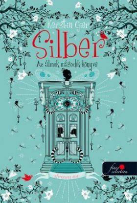 Silber – Az álmok második könyve (Silber 2.)