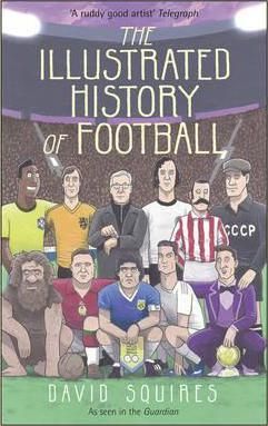 The Illustrated History of Football