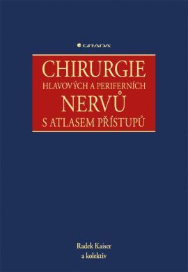 Chirurgie hlavových a periferních nervů s atlasem přístupů