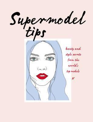 Supermodel Tips