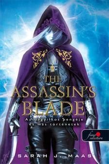 The Assassin\'s Blade - Az orgyilkos pengéje és más történetek