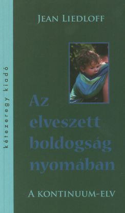 Az elveszett boldogság nyomában - A kontinuum-elv