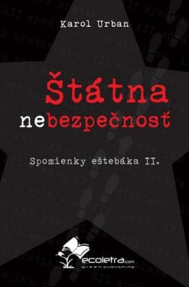 Štátna nebezpečnosť (Spomienky eštebáka II.)