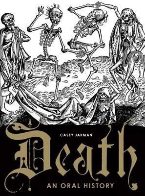 Death - An Oral History