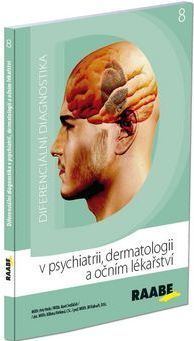 Diferenciální diagnostika v psychiatrii, dermatologii a očním lékařství