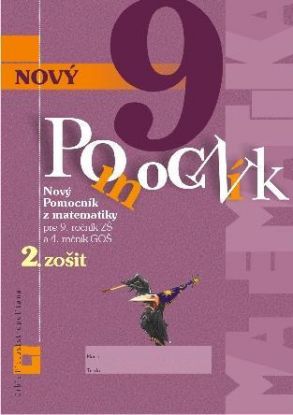 Nový pomocník z matematiky 9 - 2. časť pracovná učebnica