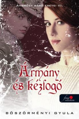 Ambrózy báró esetei III. – Ármány és kézfogó