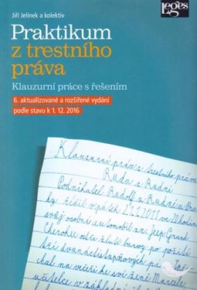 Praktikum z trestního práva - 6. aktualizované a doplněné vydání