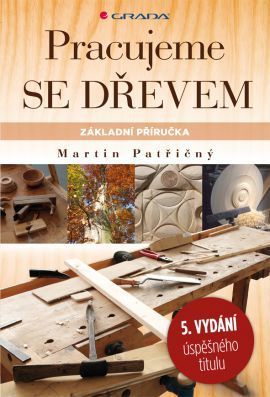 Pracujeme se dřevem - 5. vydání