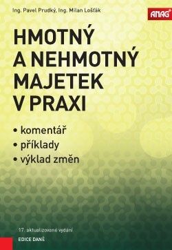 Hmotný a nehmotný majetek v praxi 2017 17. aktualizované vydání