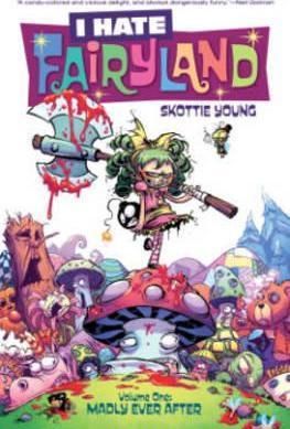 I Hate Fairyland - Madly Ever After Volume 1