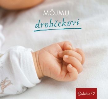 Môjmu drobčekovi