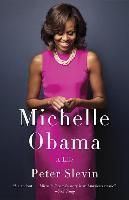 Michelle Obama - A Life