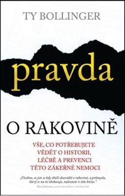 Pravda o rakovině - Vše, co potřebujete vědět o historii, léčbě a prevenci