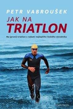 Jak na triatlon