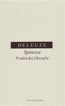 Spinoza - Praktická filosofie