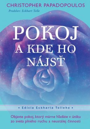 Pokoj – a kde ho nájsť